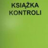 Obowiązujący druk KSIĄŻKI KONTROLI