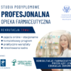 Wrzesień 2024 | Rusza III edycja studiów podyplomowych Profesjonalna Opieka Farmaceutyczna WUM!